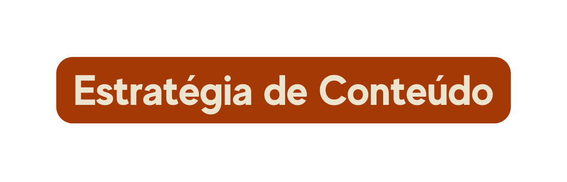 Estratégia de Conteúdo